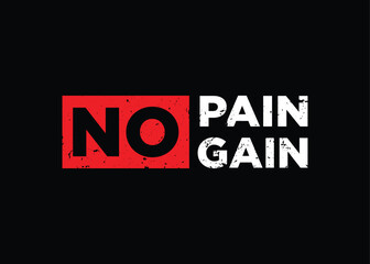 No pain no gain typography slogan for print t shirt, Modern streetwear design