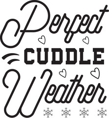 perfect cuddle weather SVG