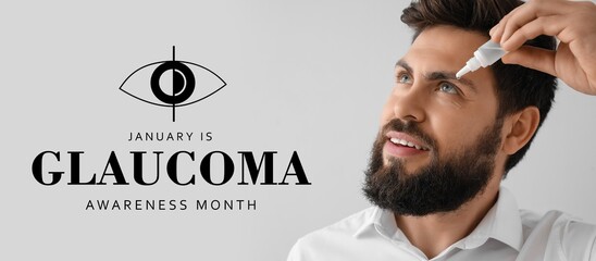 Man with eye drops on grey background. Banner for Glaucoma Awareness Month