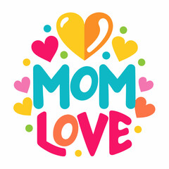 Best Mom Love, Dedication, and Endless Support