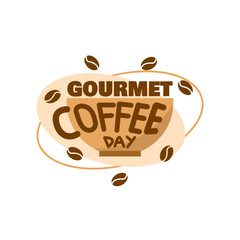 National Gourmet Coffee Day to celebrate on January 18th. A coffee cup with bold text and coffee beans on a white background. Drink event banner.