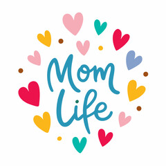 Mom Life Endless Love, Messes, and Memories