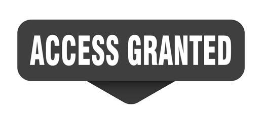 ACCESS GRANTED banner, button, sign on transparent background