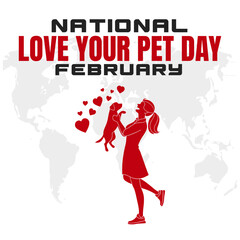 NATIONAL LOVE YOUR PET DAY social media post Vector Illustration on february