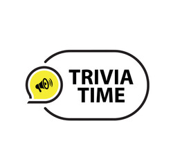 trivia time sign on white background	
