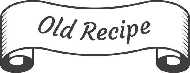 Vintage ribbon banner featuring elegantly curled edges and the inscription Old Recipe, capturing the essence of traditional cooking methods and celebrating culinary heritage