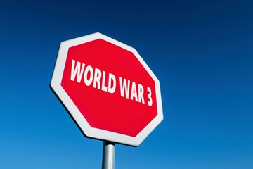 Stop sign to prevent World War 3 started in Ukraine