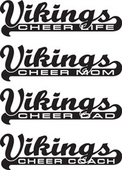 Vikings Cheerleader Design With Banner is a modern take on a retro design. Includes 4 versions of Vikings team name designs and text saying Cheer Life, Cheer Mom, Cheer Dad and Cheer Coach.