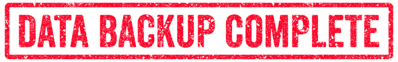Fototapeta premium Data Backup Complete Stamp Transparent Seal, Red Grunge Data Backup Complete Word Rubber Stamp Seal