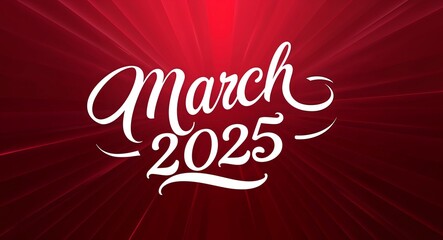 Obraz premium march 2025 white calligraphic lettering on red gradient luxury concept background