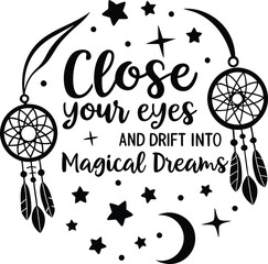 Naklejka premium Close your eyes and drift into magical dreams4.eps