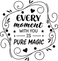 Every moment with you is pure magic1.eps