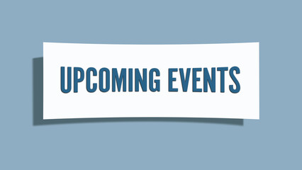 Upcoming Events. A card isolated on blue background.