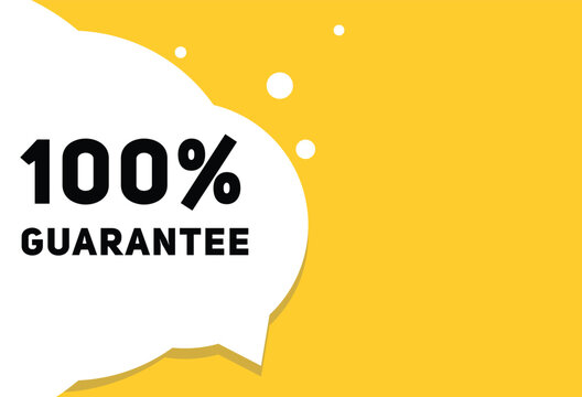 100 percent guarantee speech bubble, banner icon for advertising or announcement. vector element.