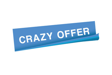 Crazy offer banner vector modern sticker, label design template. Advertising template.