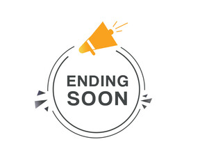 Ending soon banner label icon speech bubble icon modern element. Vector sign.
