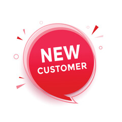 New customer banner, announcement design speech bubble icon. vector graphic design template.]