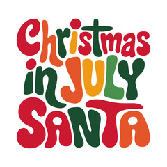 Christmas in July Santa is a colorful poster for event. The poster features a festive design with a red, green