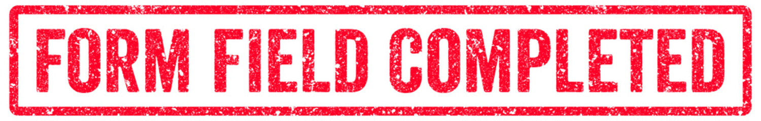 Fototapeta premium Form Field Completed Stamp Transparent Seal, Red Grunge Form Field Completed Word Rubber Stamp Seal
