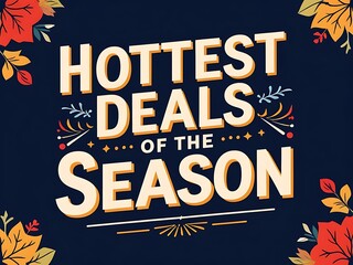 Hottest Deals Of The Season Autumn Leaves Design