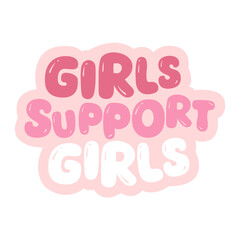 girls support girls sticker quotes women support women vibes in pink typography cute motivation lettering calligraphy