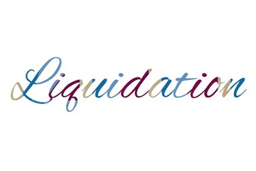 the word liquidation on colorful cartoon paper