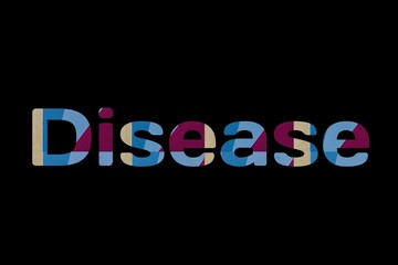 the word dissease on colorful cardboard