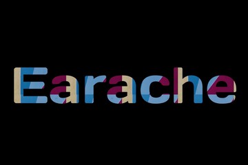 the word earache on colorful cardboard
