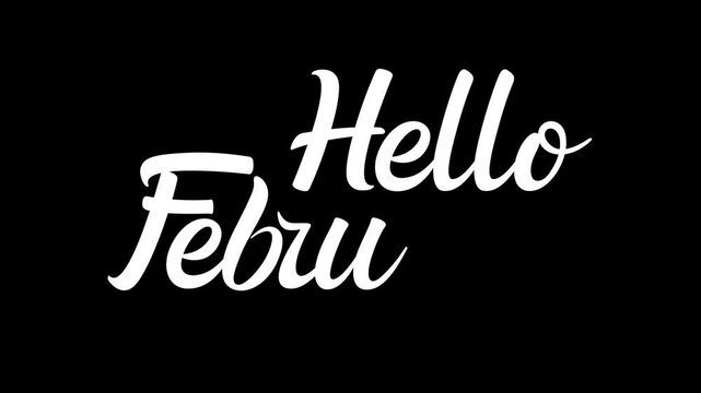 Hello february brush text animation on transparent background