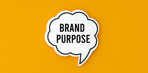 Brand Purpose lettering on the speech bubble. Advertising, slogan concept