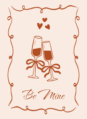 Valentine's Day card in vintage and elegant coquette style. Champagne glasses with bows and hearts clink. Romantic retro flyer with the words "Be mine." Vector hand drawn illustration.