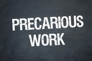 Precarious Work	
