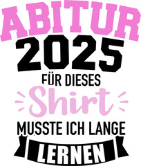 Abitur 2025  Shirt Design