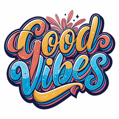 Obraz premium good vibes Positive mind lettering style text vector 