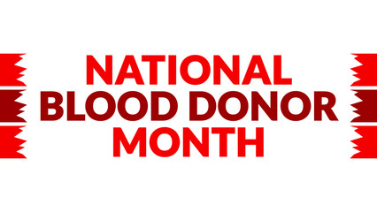 National Blood Donor Month text with side lines on a White background. Which is observed every year in January to celebrate and wish National Blood Donor Month.