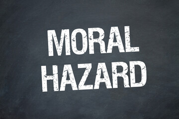 Moral Hazard	
