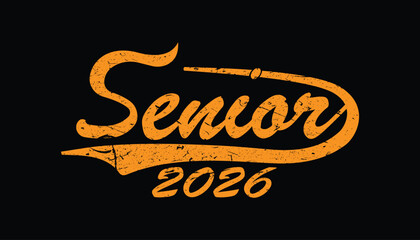 Seniors 2026 Vector: Editable Class of 2026 Typography Design for T-Shirts, Events, and Graduation Celebrations