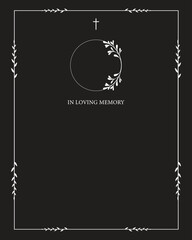 Funeral vector card. Empty card. Black and white frame with text 