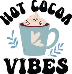 Hot Cocoa Typography Vector Graphics T-shirt design.