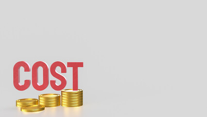 The Red cost text and gold coins for business concept 3d rendering.