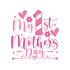 My first mothers Day saying design