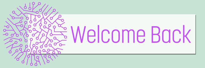 Welcome Back Circuit Purple Circular Turquoise Box Text 