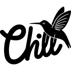 sticker with the word 'Chill' in a relaxed, handwritten font, featuring a colorful hummingbird hovering near the letter 'C'. 