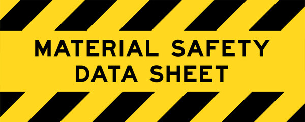 Obraz premium Yellow and black color with line striped label banner with word material safety data sheet