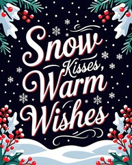 Snow Kisses Warm Wishes Winter Holiday Greeting