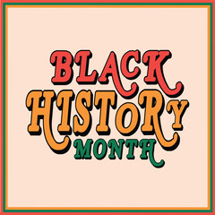 Black history month. Template for Poster, Banner, Flyer, Post, Cover, Greeting, Card. celebrating the black history