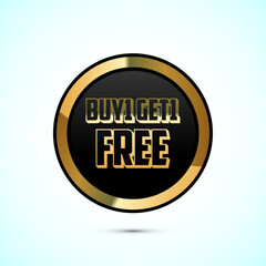 Buy one, get one free special offer label. Sale retail business promotion button