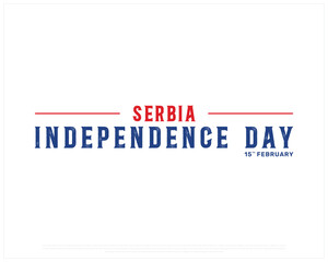 SERBIA Independence Day vector design on a white background, Typographic Design of SERBIA Independence Day, Independence Day of SERBIA, Vector design of Serbia national day