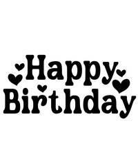 Happy Birthday typography design on plain white transparent isolated background for card, shirt, hoodie, sweatshirt, apparel, tag, mug, icon, poster or badge