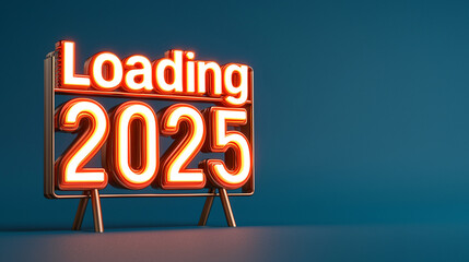 Loading 2025: A futuristic neon sign glows, promising a new year's arrival.  The vibrant orange illuminates the dark background, creating a sense of anticipation and excitement for the future.